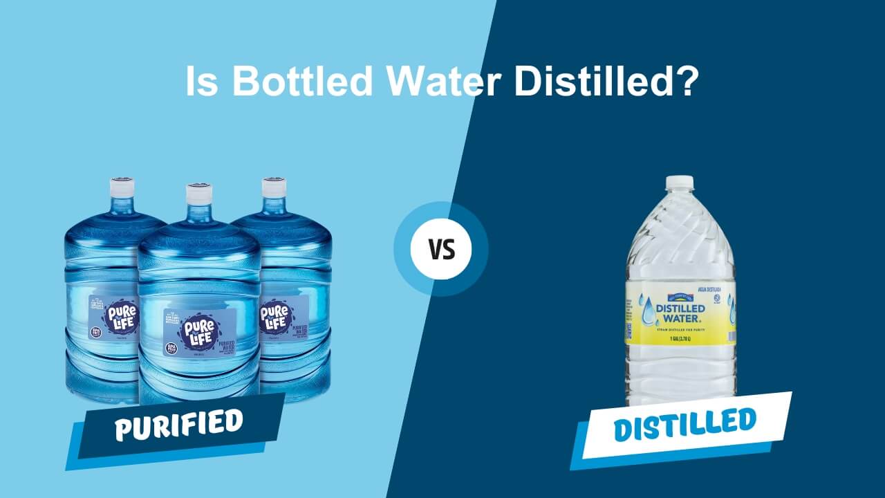 is bottled water distilled?